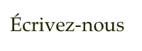 Écrivez-nous